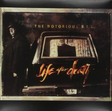 Life after death - The Notorius Big