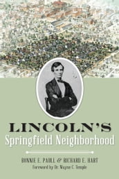 Lincoln s Springfield Neighborhood