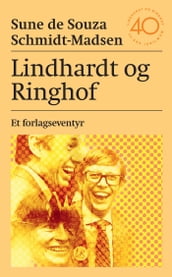 Lindhardt og Ringhof - et forlagseventyr