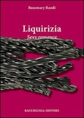 Liquirizia. Sexy romance