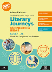 Literary journeys connecting ideas. For all. From the origins to the present. Per le Scuole superiori. Con e-book. Con espansione online
