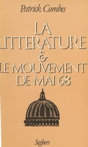 La Littérature et le mouvement de mai 68