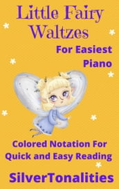 Little Fairy Waltzes for Easy Piano Sheet Music with Colored Notes