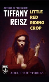 Little Red Riding Crop: Adult Toy Stories