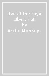 Live at the royal albert hall