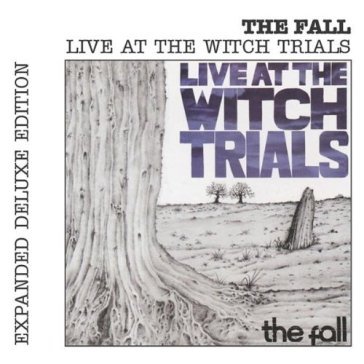 Live at the witch trials - The Fall