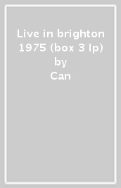 Live in brighton 1975 (box 3 lp)