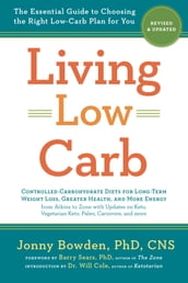Living Low Carb: Revised & Updated Edition
