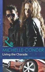 Living The Charade (Mills & Boon Modern)