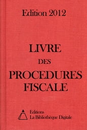 Livre des Procédures Fiscales (France) - Edition 2012