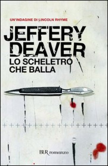 Lo scheletro che balla - Jeffery Deaver