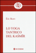 Lo yoga tantrico del Kasmir