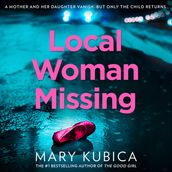 Local Woman Missing: TikTok made me buy it! An addictive psychological thriller with a jaw-dropping twist, for 2023