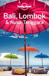 Lonely Planet Bali, Lombok & Nusa Tenggara