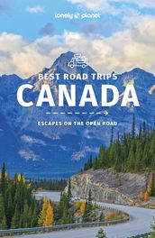 Lonely Planet Best Road Trips Canada 2