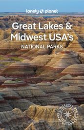 Lonely Planet Great Lakes & Midwest USA s National Parks