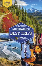 Lonely Planet Pacific Northwest s Best Trips