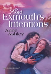 Lord Exmouth s Intentions (Mills & Boon Historical)