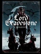 Lord Gravestone - Tome 03