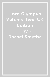 Lore Olympus Volume Two: UK Edition