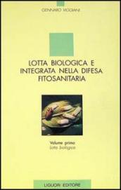 Lotta biologica e integrata nella difesa fitosanitaria. 1: Lotta biologica