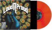 Loud  n  proud (vinyl orange)