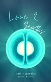Love and Genetics