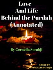 Love and Life behind the Purdah (Annotated)