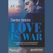 Love is war 2 Dantes historie