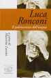 Luca Ronconi. Il palcoscenico dell utopia
