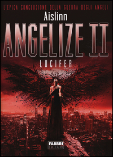 Lucifer. Angelize. 2. - Aislinn