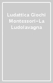 Ludattica Giochi Montessori-La Ludolavagna