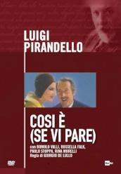 Luigi Pirandello - Cosi  E  (Se Vi Pare)