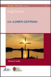 La «Lumen gentium». Traccia di studio