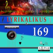 Lyrikalikus 169