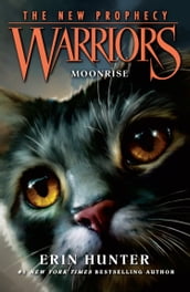 MOONRISE (Warriors: The New Prophecy, Book 2)