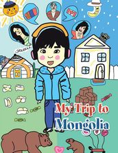 MY TRIP TO MONGOLIA
