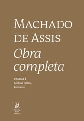 Machado de Assis Obra Completa Volume I