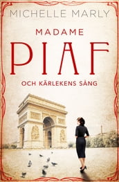 Madame Piaf och kärlekens sang