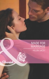 Made For Marriage (Mills & Boon Cherish)
