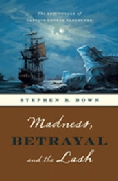 Madness, Betrayal and the Lash