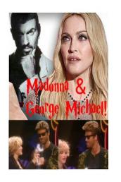 Madonna & George Michael!