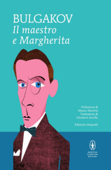 Il Maestro e Margherita. Ediz. integrale - Michail Afanas