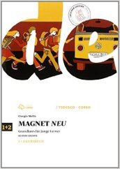 Magnet neu. Vol.1-2 Kursbuch. Per la Scuola media. Con e-book. Con espansione online