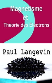 Magnétisme et théorie des électrons