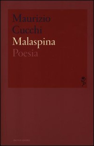 Malaspina - Maurizio Cucchi