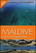 Maldive. Guida alle immersioni. Con DVD