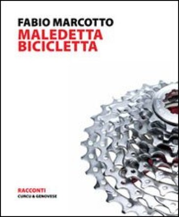 Maledetta bicicletta - Fabio Marcotto