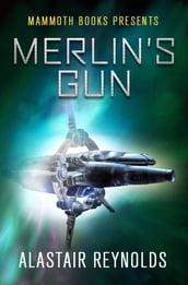 Mammoth Books presents Merlin s Gun