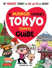 Manga Lover s Tokyo Travel Guide